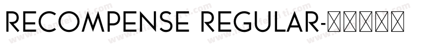 RECOMPENSE Regular字体转换